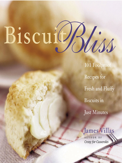 Title details for Biscuit Bliss by James Villas - Available